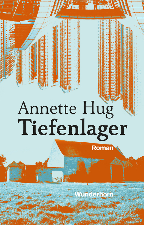 Tiefenlager - Annette Hug