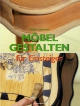 Möbel gestalten