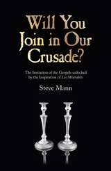 Will You Join in Our Crusade? -  Steve Mann