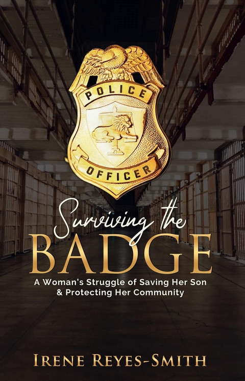 Surviving the Badge - Irene Reyes-Smith