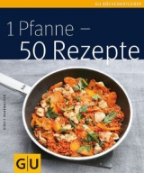 1 Pfanne - 50 Rezepte - Rademacker, Birgit