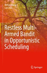 Restless Multi-Armed Bandit in Opportunistic Scheduling - Kehao Wang, Lin Chen