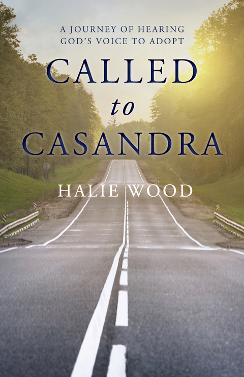Called to Casandra -  Halie Wood