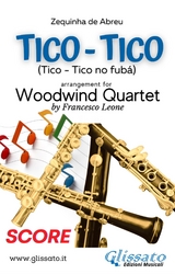 Tico Tico - Woodwind Quartet (score) - a cura di Francesco Leone, Zequinha de Abreu