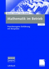 Mathematik im Betrieb - Holland, Heinrich; Holland, Doris