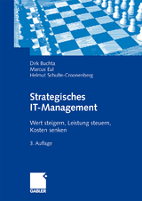 Strategisches IT-Management - Dirk Buchta, Marcus Eul, Helmut Schulte-Croonenberg