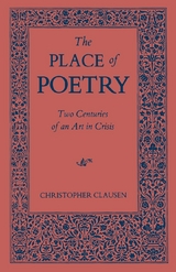 The Place of Poetry - Christopher Clausen