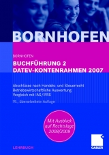 Buchführung 2 DATEV-Kontenrahmen 2007 - Manfred Bornhofen, Martin C. Bornhofen