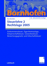 Steuerlehre 2 Rechtslage 2005 - Bornhofen, Manfred