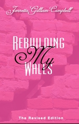 Rebuilding My Walls: The Revised Edition - Jennetta G. Campbell