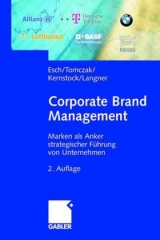 Corporate Brand Management - Franz-Rudolf Esch, Torsten Tomczak, Joachim Kernstock, Tobias Langner
