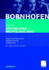 Steuerlehre 1 Rechtslage 2008 - Bornhofen, Manfred; Bornhofen, Martin C.; Bütehorn, Markus