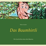 Das Baumhirtli - Heinz Graber