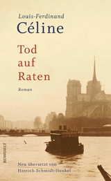 Tod auf Raten -  Louis-Ferdinand Céline