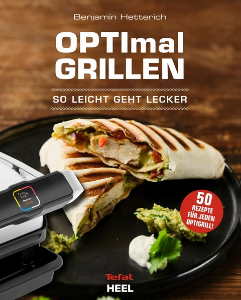 OPTImal Grillen - So leicht geht lecker - Benjamin Hetterich