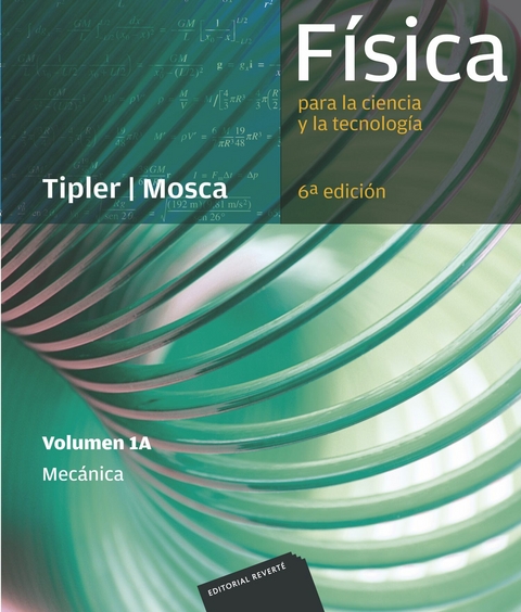 Física para la ciencia y la tecnología, Vol. 1A: Mecánica -  Paul Allen Tipler,  Gene Mosca