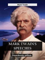 Mark Twain's Speeches - Mark Twain