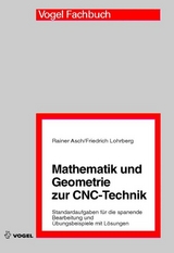 Mathematik und Geometrie zur CNC-Technik - Asch, Rainer; Lohrberg, Friedrich