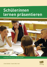 Schüler/innen lernen präsentieren - Johann Budniak, Susanne Oberreuter