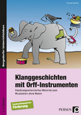 Klanggeschichten mit Orff-Instrumenten - Michael Häußler