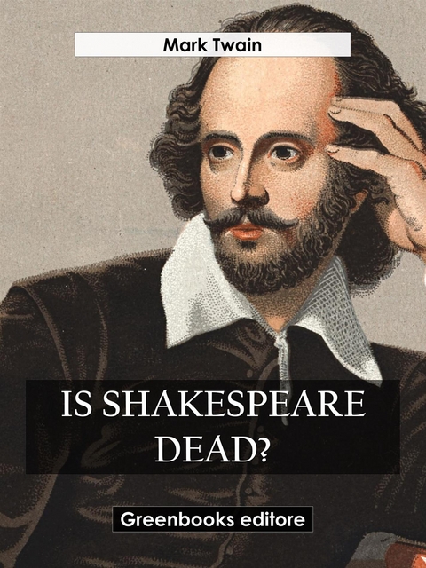 Is Shakespeare Dead - Mark Twain