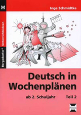 Deutsch in Wochenplänen - Teil 2 - Inge Schmidtke