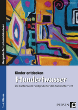 Kinder entdecken Hundertwasser - Birgit de Coster