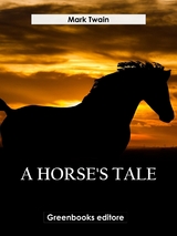 A Horse's Tale - Mark Twain