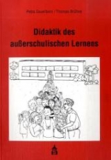 Didaktik des außerschulischen Lernens - Petra Sauerborn, Thomas Brühne