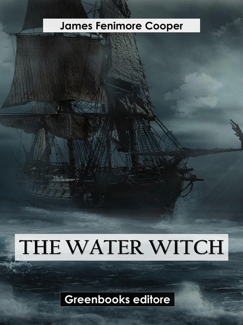 The Water-Witch - James Fenimore Cooper