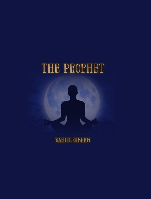 Prophet -  Kahlil Gibran