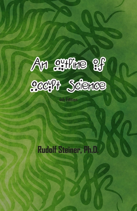Outline of Occult Science -  Rudolf Steiner