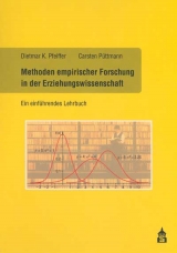 Methoden empirischer Forschung in der Erziehungswissenschaft - Pfeiffer, Dietmar K; Püttmann, Carsten
