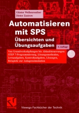 Automatisieren mit SPS  Übersichten und Übungsaufgaben - Günter Wellenreuther, Dieter Zastrow