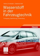 Wasserstoff in der Fahrzeugtechnik - Helmut Eichlseder, Manfred Klell