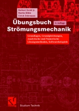 Übungsbuch Strömungsmechanik - Herbert Oertel, Martin Böhle, Ulrich Dohrmann