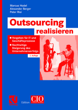 Outsourcing realisieren - Hodel, Marcus; Berger, Alexander; Risi, Peter