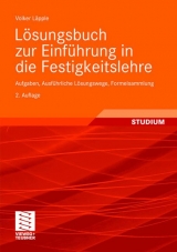 Lösungsbuch zur Einführung in die Festigkeitslehre - Volker Läpple