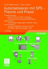 Automatisieren mit SPS - Theorie und Praxis - Günter Wellenreuther, Dieter Zastrow