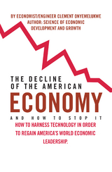 Decline of the American Economy -  Clement Onyemelukwe