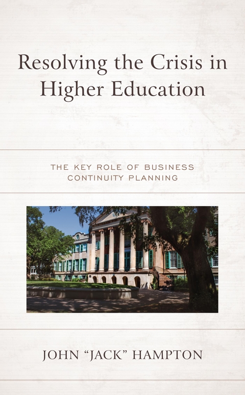 Resolving the Crisis in Higher Education -  John &  quote;  Jack&  quote;  Hampton