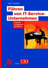 Führen von IT-Service-Unternehmen - Kay P. Hradilak