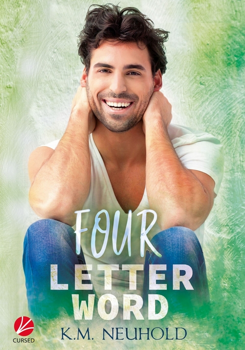 Four Letter Word - K.M. Neuhold