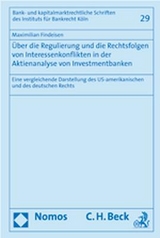 Über die Regulierung und die Rechtsfolgen von Interessenkonflikten in der Aktienanalyse von Investmentbanken - Maximilian Findeisen