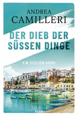 Der Dieb der süßen Dinge -  Andrea Camilleri