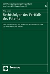 Rechtsfolgen des Fortfalls des Patents - Anja Lunze