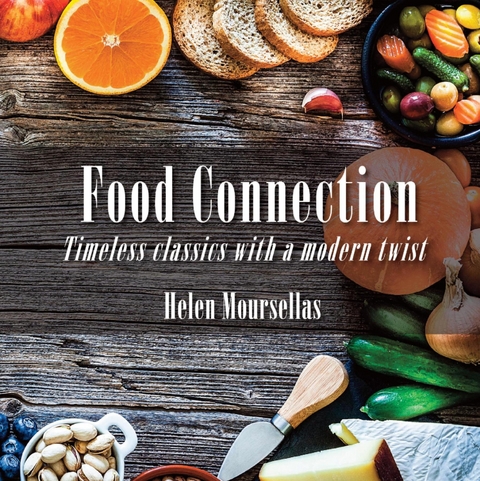 Food Connection - Helen Moursellas