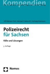 Polizeirecht für Sachsen - Petersen-Thrö, Ulf; Robrecht , Michael P.; Elzermann, Hartwig