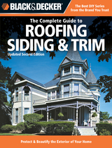 Black & Decker The Complete Guide to Roofing Siding & Trim