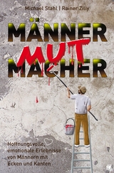 MännerMutMacher - Michael Stahl, Rainer Zilly